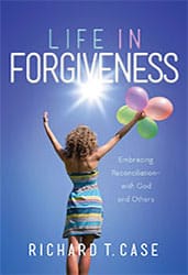 Life-in-Forgiveness Life in Forgiveness